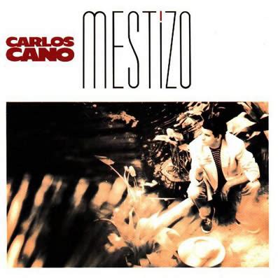 Mestizo De Carlos Cano