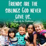 45 Christian Friendship Quotes That Will Bless You | Think About Such Things