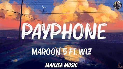 Maroon 5 Ft Wiz Khalifa Payphone Lyrics YouTube