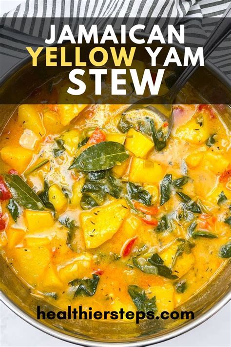 Jamaican Yellow Yam Stew Perfect Healthy Dinner Jamaican Recipes