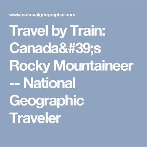 Experience The Beauty Of Canada S Rocky Mountaineer