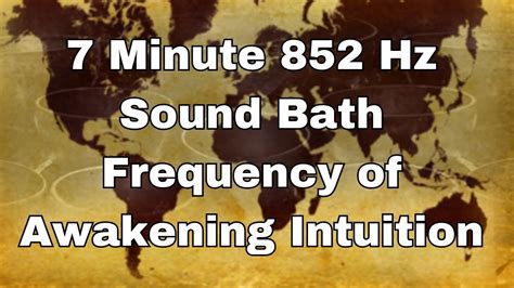 Minute Hz Sound Bath Frequency Of Awakening Intuition Youtube