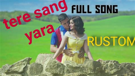 Tere Sang Yaararustom Full Audio Songakshay Kumar Song By Atif