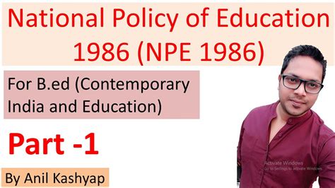 National Policy Of Education Npe Part Contemporary