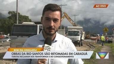 Bom Dia Vanguarda Obras Da Rio Santos S O Retomadas Em Caragu