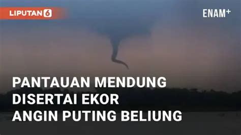 Video Viral Pantauan Mendung Disertai Ekor Angin Puting Beliung Di