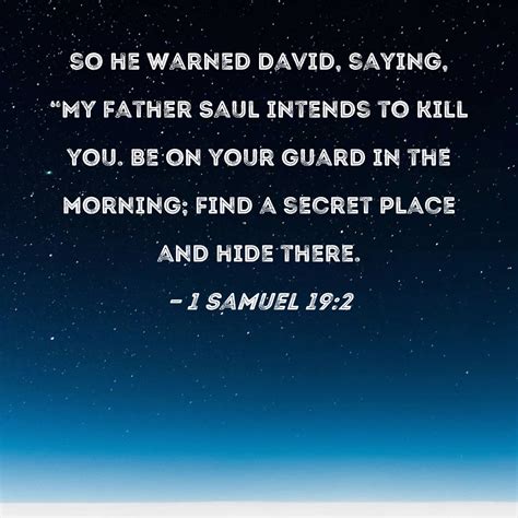 Samuel So He Warned David Saying My Father Saul Intends To