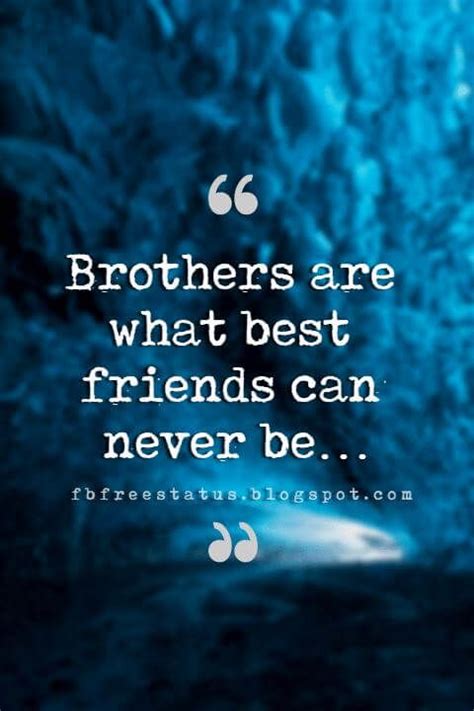 Quotes about brothers brother quotes and sibling sayings – Artofit