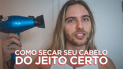 COMO SECAR SEU CABELO DO JEITO CERTO YouTube