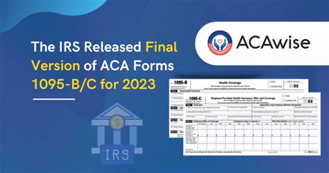 The Irs Finalizes Aca Forms 1095 Bc For Tax Year 2022