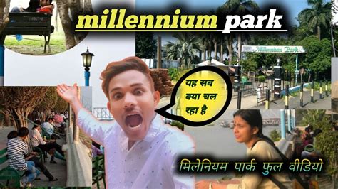 Millennium Park Millennium Park Kolkata Ticket Price