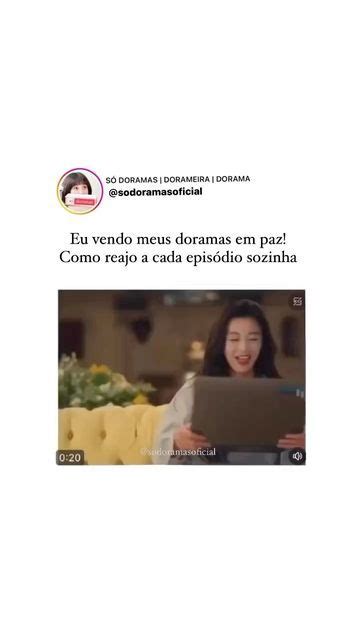 SÓ DORAMAS DORAMEIRA DORAMA on Instagram Você também é assim São