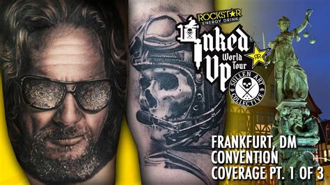 Rockstar Energy Inked Up Tour Tattoo Convention Coverage Frankfurt Part