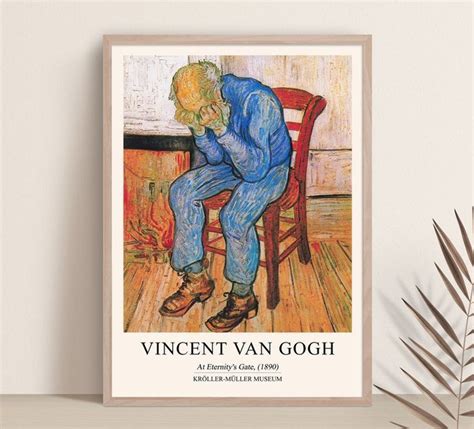 Vincent Van Gogh Van Gogh Print At Eternity S Gate Etsy I