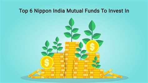 Top 6 Nippon India Mutual Funds To Invest In