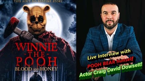 Interview With Actor Craig David Dowsett From Winnie The Pooh Blood