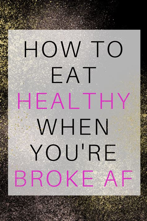 How To Eat Healthy When You Re Broke AF