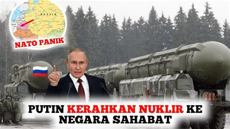 NATO PANIK RUSIA MENEMPATKAN NUKLIR KE NEGARA SAHABATNYA YouTube