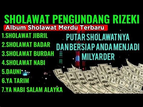 Sholawat Pengundang Rizqi Sholawat Nabi Merdu Sholawat Populer