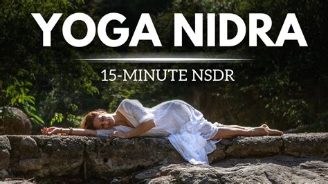 Non Sleep Deep Rest Nsdr 15 Minute Yoga Nidra Youtube