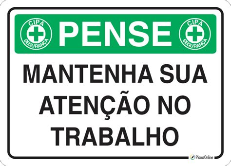 Placa Pense Mantenha Sua Aten O No Trabalho Placasonline