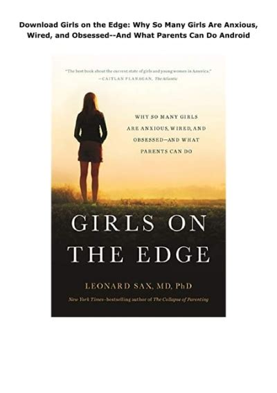 Download Girls On The Edge Why So Many Girls Are Anxious Wired And