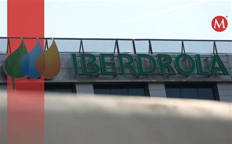 Iberdrola la empresa que venderá 13 plantas eléctricas a México Grupo