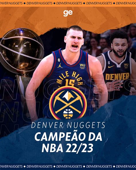 ge on Twitter CAMPEÃO INÉDITO O Denver Nuggets venceu o Miami