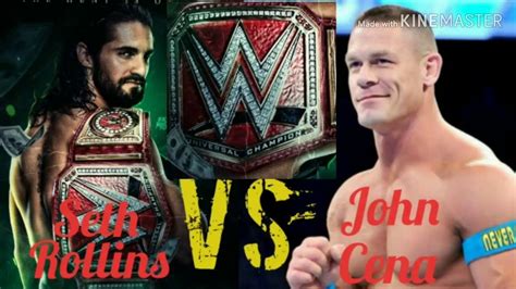 Seth Rollins Vs John Cena Universes Taital Mach Youtube