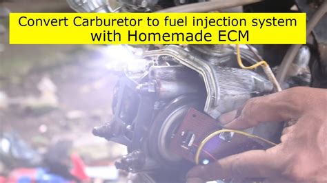 Convert Carburetor To Fuel Injection Youtube