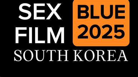 How To Pronounce South Korea SEX BLUE FILM 2025 CORRRECTLY YouTube