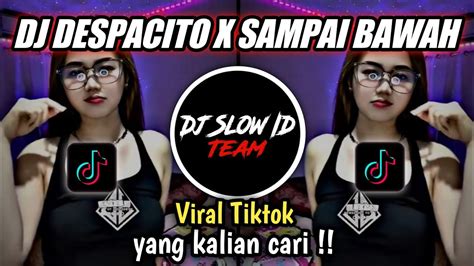 DJ DESPACITO X SAMPAI BAWAH BY PINKY RMX VIRAL TIK TOK TERBARU 2022