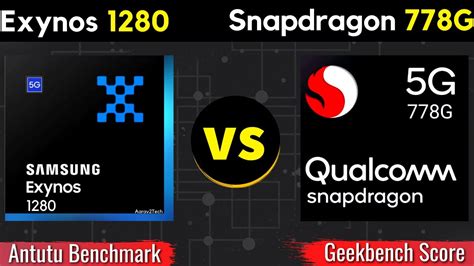 Exynos 1280 Vs Snapdragon 778g Best Processor Antutu Benchmark Geekbench Score And Specs 🔥🔥🔥