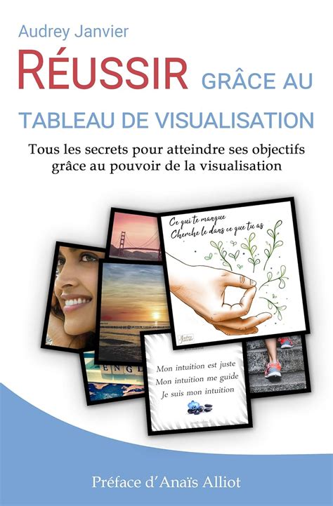 Réussir grâce au tableau de visualisation Tous les secrets pour