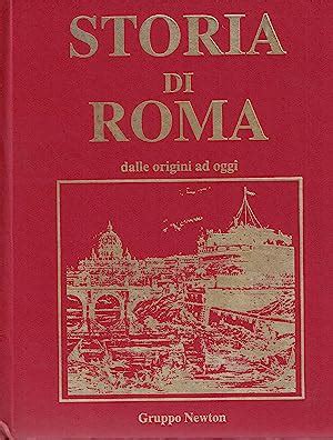 Storia Di Roma Dalle Origini Ad Oggi Volumi By Aa Vv Molto Buono