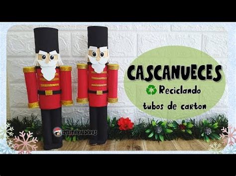 Como Hacer Un Cascanueces De Carton Adornos De Navidad YouTube