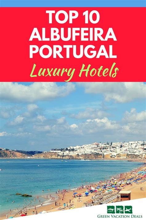 Top 10 Luxury Albufeira Portugal Hotels | Albufeira portugal, Beautiful ...