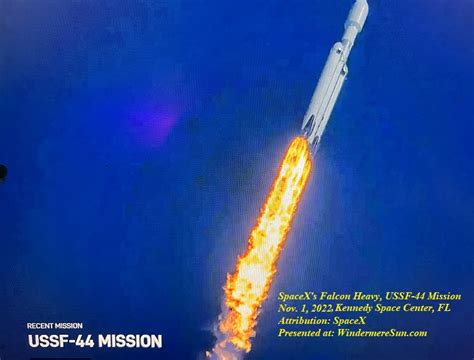 Spacexs Falcon Heavy Launch Ussf 44 Mission Nov 1 2022 Windermere