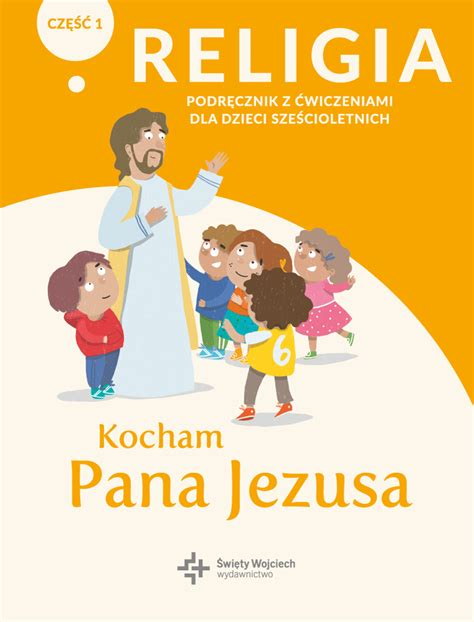 KOCHAM PANA JEZUSA RELIGIA PODRĘCZNIK CZĘŚĆ 1 13998130759