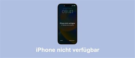 iPhone nicht verfügbar Das Problem einfach lösen