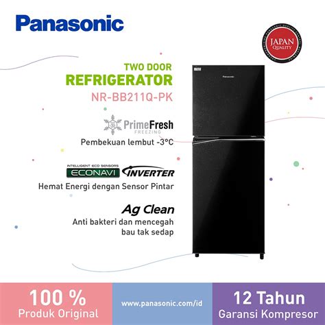 Jual Panasonic NR BB211Q PK Kulkas 2 Pintu Inverter Prime Fresh