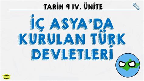 Asya Da Kurulan T Rk Devletler Sinif Tar H N Te Lk Ve