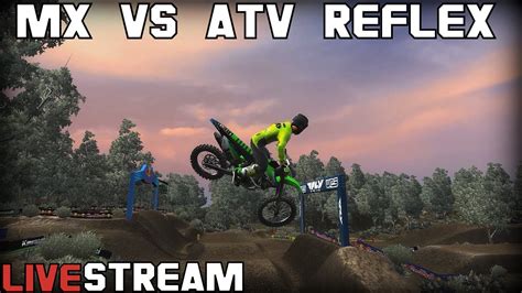 Riding All Kinds Of Tracks Mx Vs Atv Reflex Multiplayer Livestream Pt