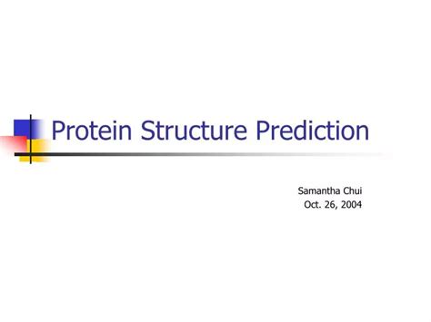 PPT - Protein Structure Prediction PowerPoint Presentation, free ...