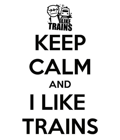 I like trains - asdf movies | Asdf movie, Inside jokes, Keep calm