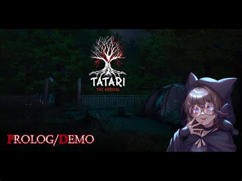 Tatari The Arrival PROLOG DEMO Auf Ins Campingabenteuer YouTube