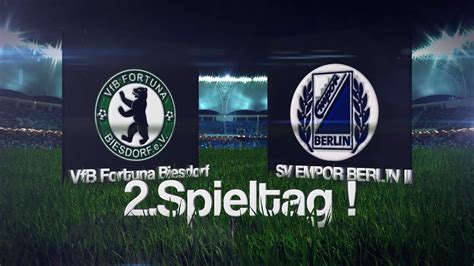 2 Spieltag LL St 2 VfB Fortuna Biesdorf SV Empor Berlin II YouTube