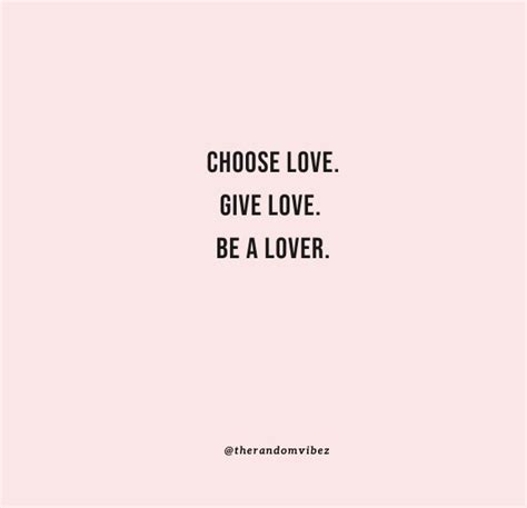 60 Choose Love Quotes To Spread Positivity Everywhere – The Random Vibez