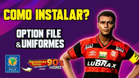 TUTORIAL Como Instalar Uniformes E OPTION FILE No PES2021 PES2020