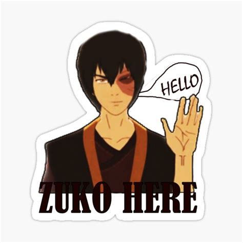 Zuko Hello Zuko Here Sticker For Sale By Redouanesolo Redbubble